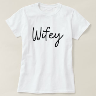 Camiseta Wifey T-shirt