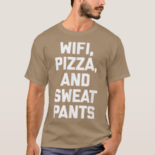 Camiseta Wifi, Pizza e Sweatpants Engraçado Dizendo Coo Sar