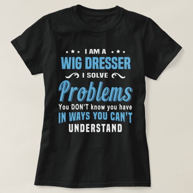 Camiseta Wig Dresser (Frente do Design)