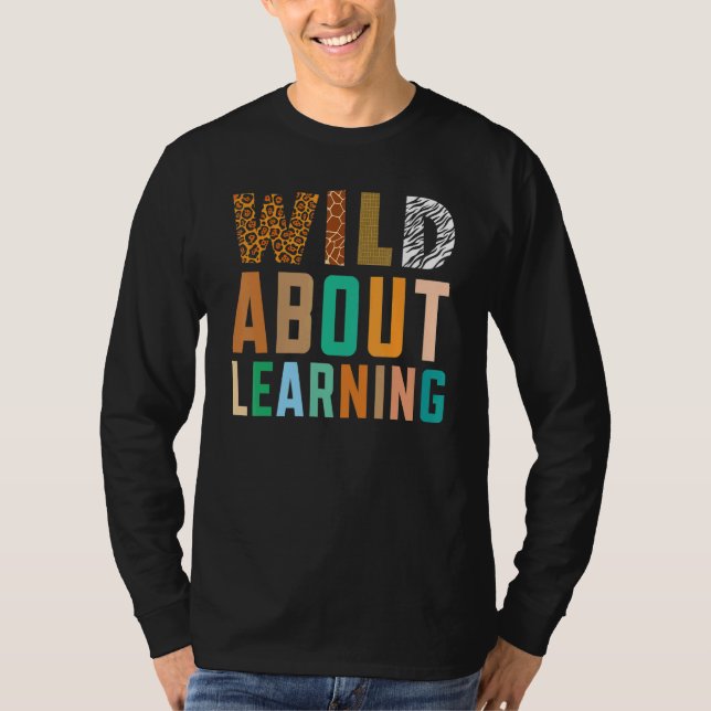 Camiseta Wild About Learning Teacher Student Back to School (Frente)