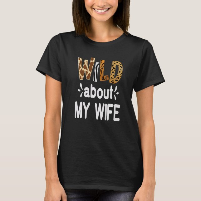 Camiseta Wild About My Wife Married Couple Husband (Frente)