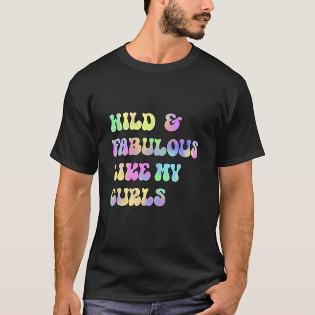 Camiseta Wild and Fabulous Like My Curls Curly Hair Retro T (Frente)