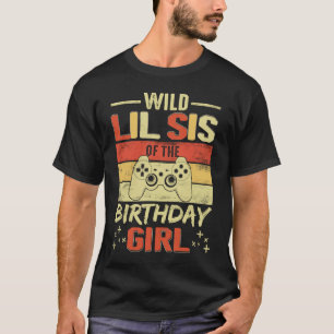 Camiseta Wild Lil Sis do Aniversário Gamer Brother G