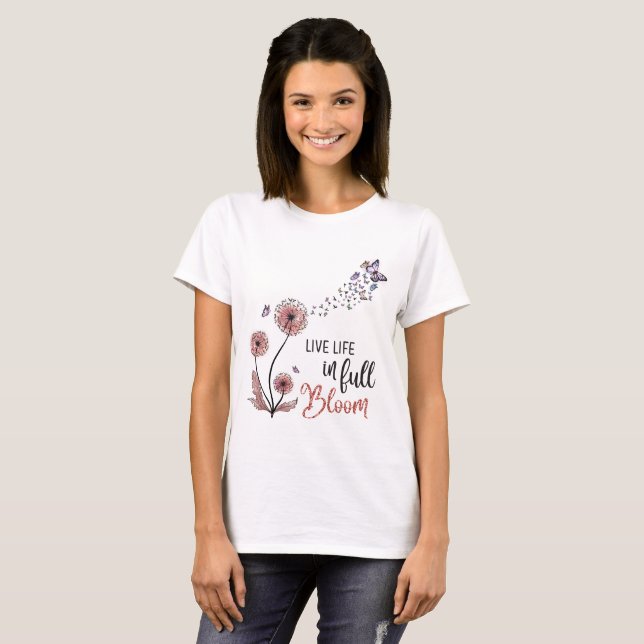 Camiseta Wildflower cita "Live life in cheio bloom" (Frente Completa)