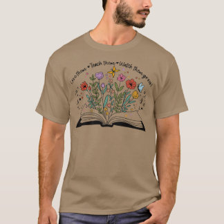 Camiseta Wildflowers Love Them Teach Them Watch Them Grow B