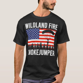 Camiseta Wildland Fire Smokejumper Badass American Firefig
