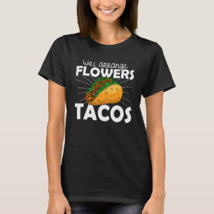 Camiseta Will Arange Flores Para Tacos Floristas Botão