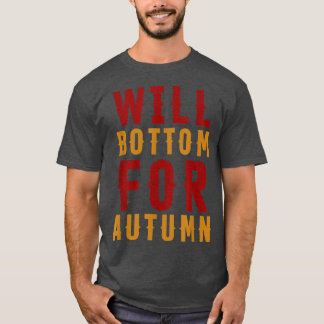 Camiseta Will Bottom For Autumn Apparel Fall Season Hallowe