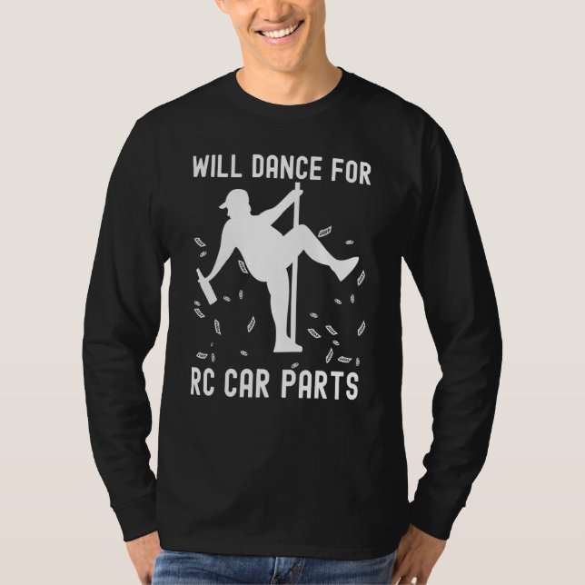 Camiseta Will dance for rc car parts Slot car racing (Frente)