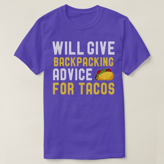 Camiseta Will Give Backpacking Advice For Tacos Funny Taco  (Frente do Design)