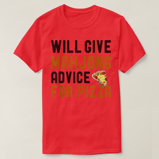 Camiseta Will Give Mahjong Advice For Pizza Funny Tile Base (Frente do Design)