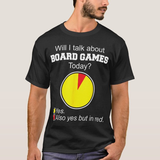 Camiseta Will Ialk About Board Gamesodayabletop Board Gamin (Frente)