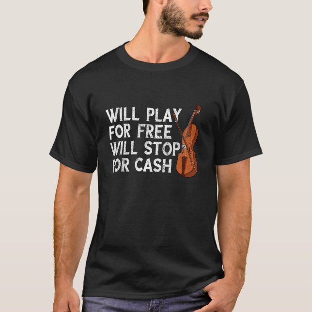 Camiseta Will play for free violin fidlle concert viola ins (Frente)