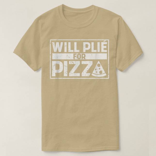 Camiseta Will Plie Para Pizza Funny Balé Dançar Italiano B (Frente do Design)