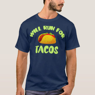 Camiseta Will Run for Tacos