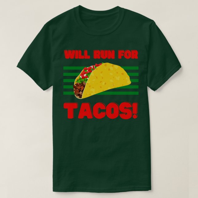 Camiseta Will Run for Tacos (Frente do Design)