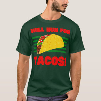 Camiseta Will Run for Tacos