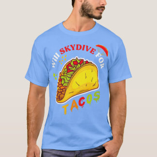 Camiseta Will Skydive Para Tacos Engraçados MexicanosOferta