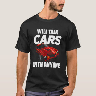 Camiseta Will Talk Cars With Anyone Car Guy