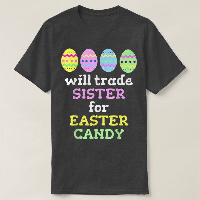 Camiseta Will Trade Sister Para Páscoas DocesNatal 2499 (Frente do Design)