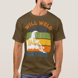 Camiseta Will Weld para Tacos Welder Retro Funny Welin