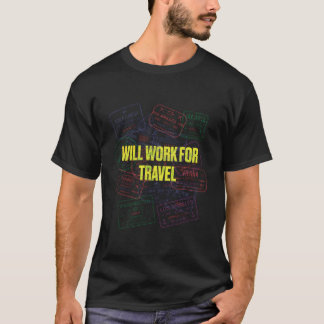Camiseta Will Work For Travel Vacation Traveler Relaxation