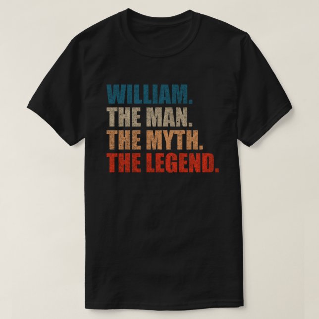 Camiseta William The Man The Myth A Lenda (Frente do Design)