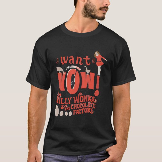 Camiseta Willy Wonka E A Fábrica De Chocolate Querem Agora (Frente)
