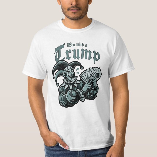 Camiseta Win With A Trump - Gewinne mit einem Trumpf (Frente)