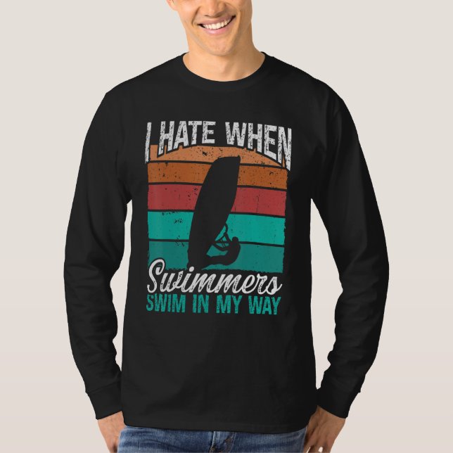 Camiseta Windsurfer I hate Swimmers Vintage Rig Windsurfing (Frente)