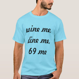 Camiseta wine eu janta-me 69 mim