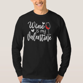 Camiseta Wine Is My Valentine Wine Heart Valentines Day 1