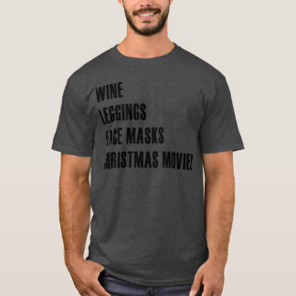Camiseta Wine Leggings Face Masks Christmas Movies family