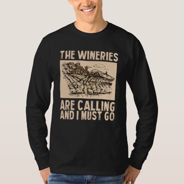 Camiseta Wine The Wineries Are Calling And I Must Go Wine (Frente)