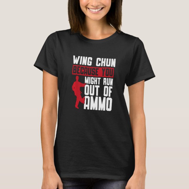 Camiseta Wing Chun Porque Você Pode Combatê-Lo Marcial Ala  (Frente)