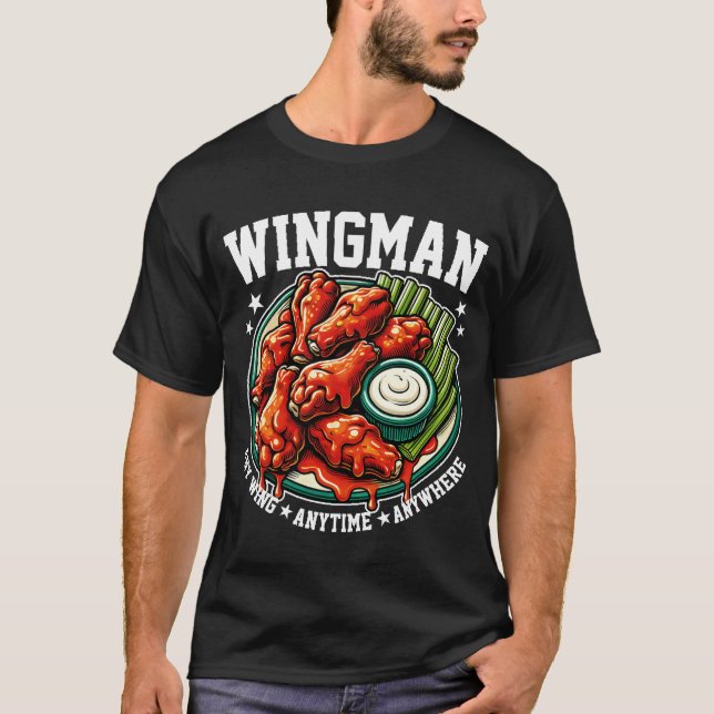 Camiseta Wingman Wings Anytime Anywhere Engraçado Foodie Am (Frente)
