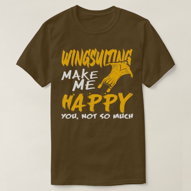 Camiseta Wingsuiting make me happy Wingsuit Flying (Frente do Design)