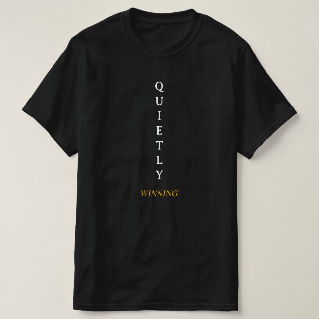 Camiseta Winning Quietly – Minimal Typography T-Shirt with  (Frente do Design)