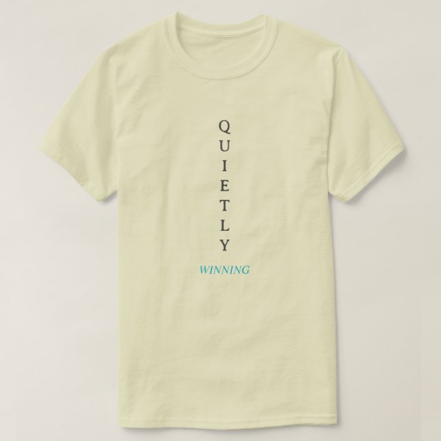 Camiseta Winning Quietly – Minimal Typography T-Shirt with  (Frente do Design)
