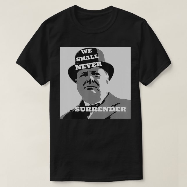 Camiseta Winston Churchill Cote Nunca Devolveremos (Frente do Design)