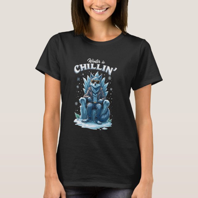 Camiseta Winter is Chillinu2019 Funny Cool Wolf on Ice Thro (Frente)