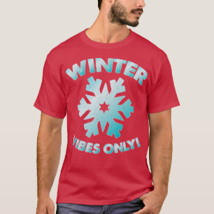 Camiseta Winter Vibes Only Distressed Text Style