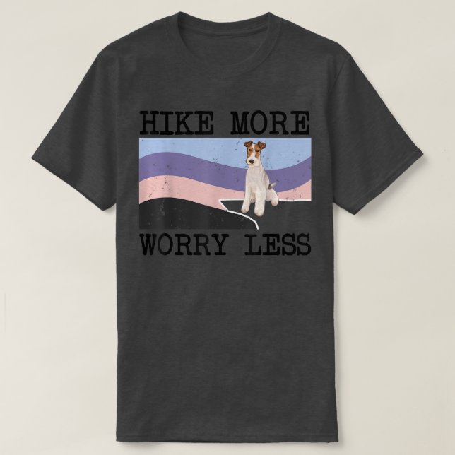 Camiseta Wire Fox Terrier Hike More Worry Less Graphic Hiki (Frente do Design)
