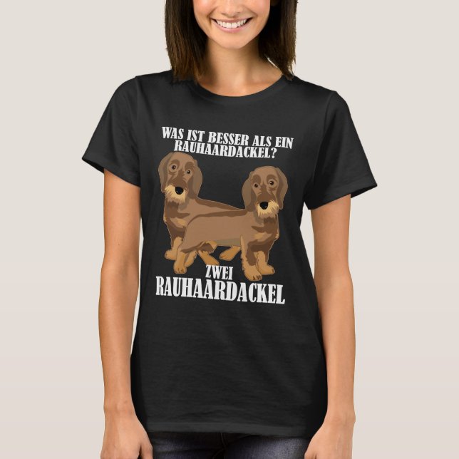 Camiseta Wire Haired Dachshund Dizendo Engraçado (Frente)