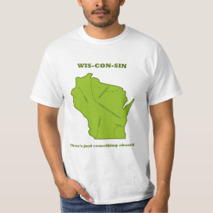Camiseta Wisconsin - há apenas algo sobre ele!