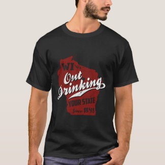 Camiseta Wisconsin Out Drinking Your State Beer
