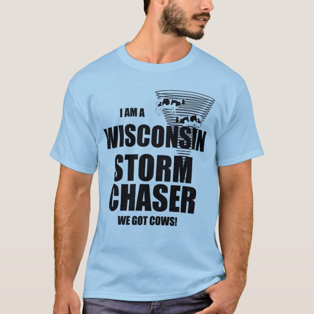 Camiseta Wisconsin Tem Vacas Tornado Storm Chaser Tshirt (Frente)