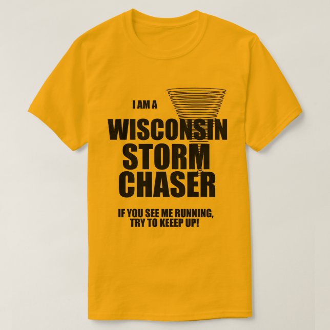 Camiseta Wisconsin Tornado Storm Chaser T-shirt (Frente do Design)