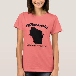 Camiseta Wisconsin - Venha cheirar nosso ar leiteiro