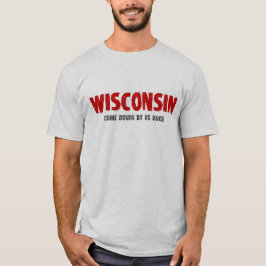 Camiseta Wisconsin - vindo para baixo por nós uma vez